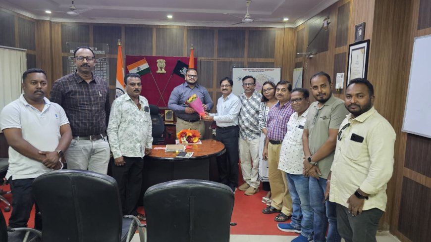 ମାଲକାନଗିରି ୟୁନିଅନ ଅଫ ଜର୍ଣ୍ଣାଲିଷ୍ଟ ସଦସ୍ୟ ମାନଙ୍କ ଦ୍ୱାରା ନୂତନ ଜିଲ୍ଲାପାଳ ଙ୍କୁ ସମ୍ବର୍ଦ୍ଧନା